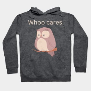 Who cares Hoodie